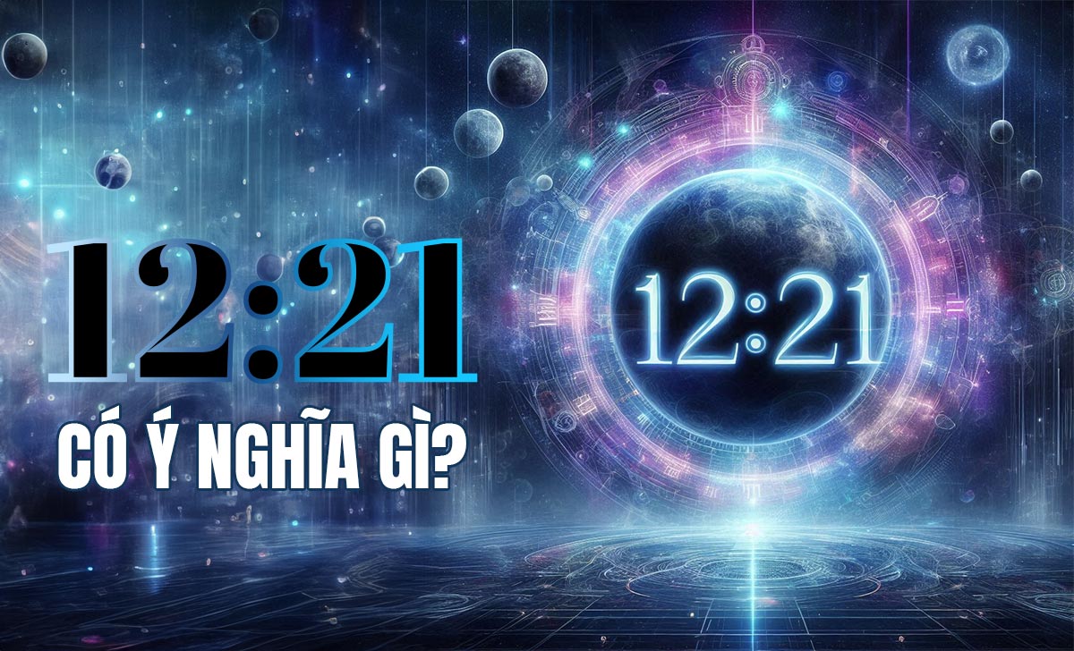 12 21 Y Nghia 1729160073