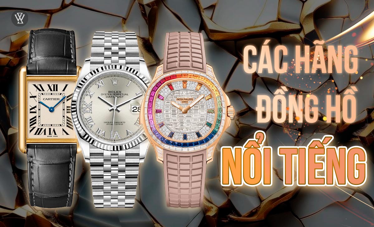 Cac Hang Dong Ho Noi Tieng 1718096073