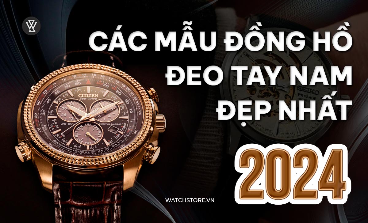 Cac Mau Dong Ho Deo Tay Nam Dep Nhat Hien Nay 2024 Bia 1712294871
