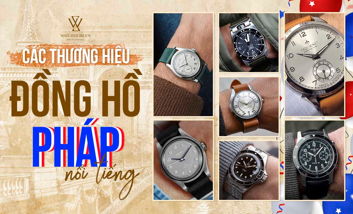 Cac Thuong Hieu Dong Ho Phap Noi Tieng 1652174082161 1712294848