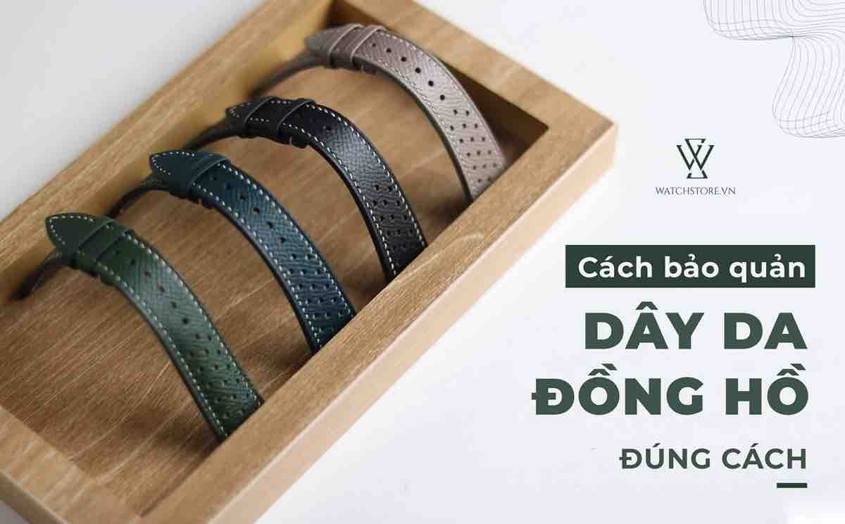 Cach Bao Ve Day Da Dong Ho Dung Cach 1629707614306 1712294808