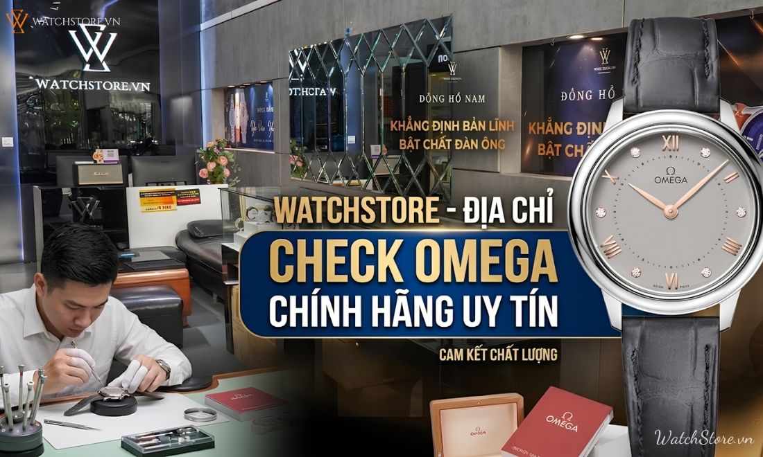 cách check đồng hồ omega chính hãng