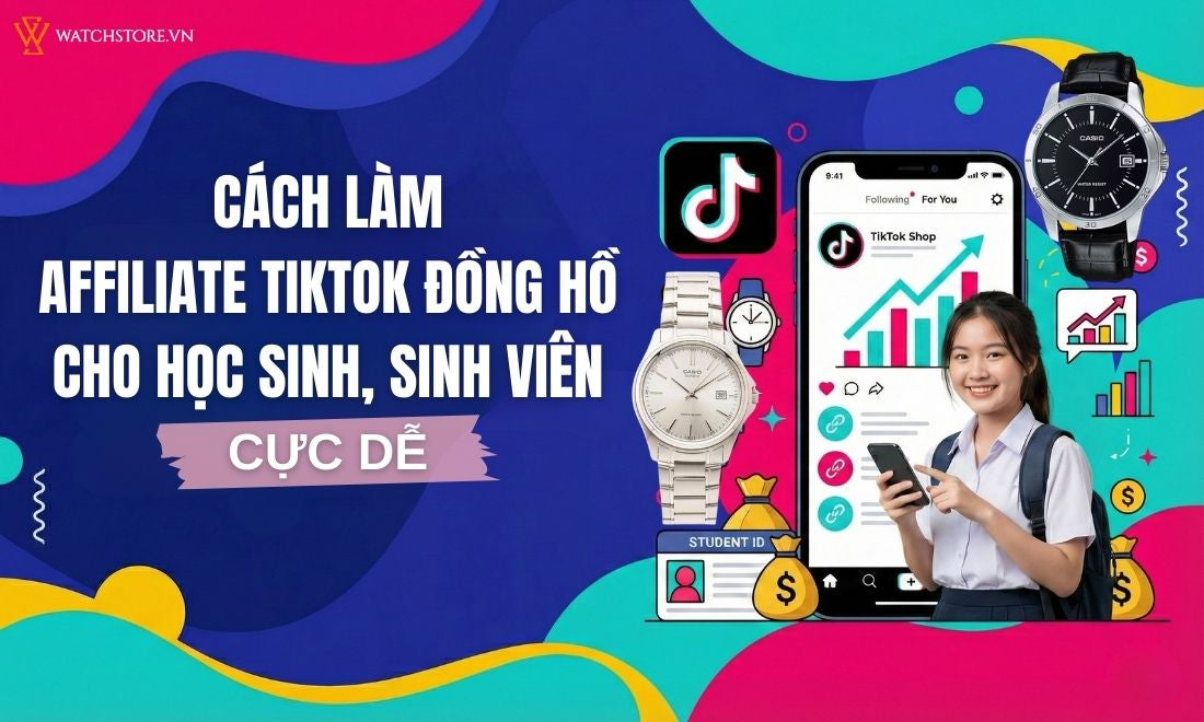 Cách làm affiliate tiktok đồng hồ