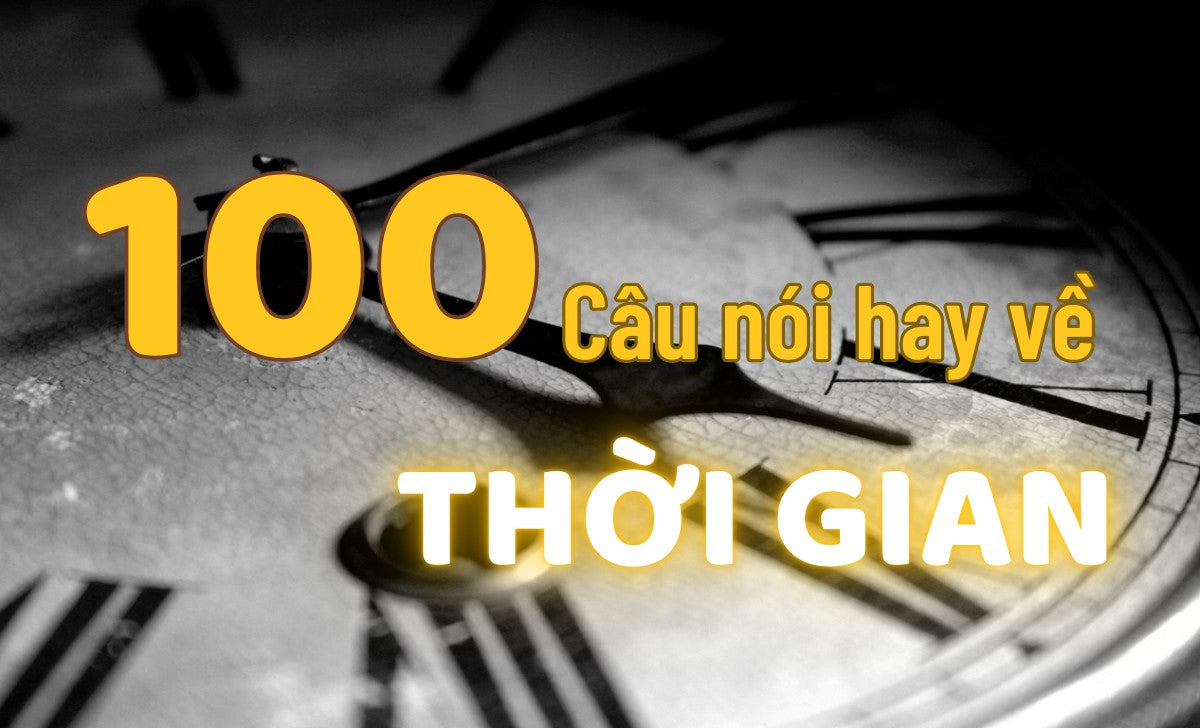 Cau Noi Hay Ve Thoi Gian 1722245749