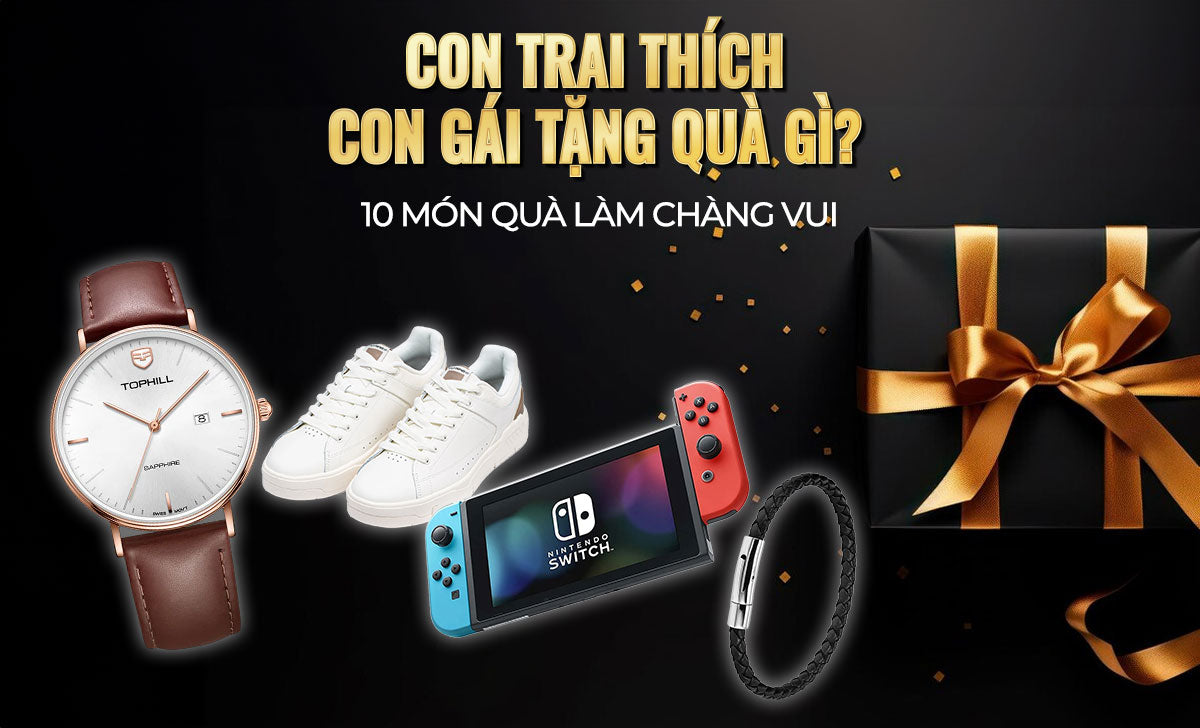 Con Trai Thuong Thich Con Gai Tang Qua Gi 1724294533