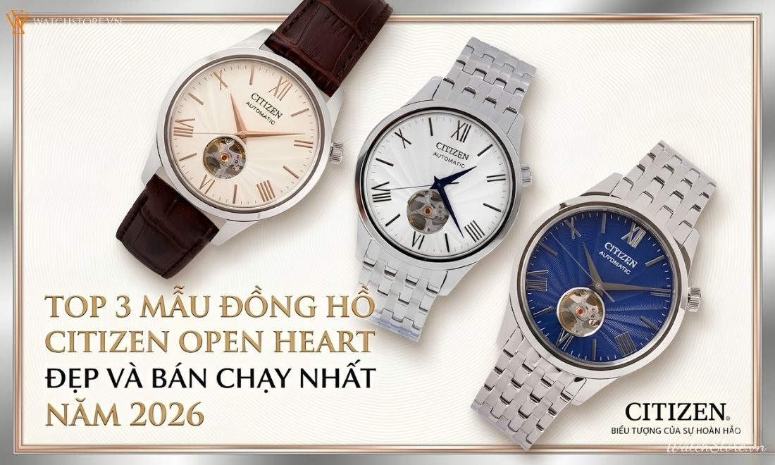 Top 3 mẫu đồng hồ Citizen Open Heart đẹp và bán chạy nhất 2026