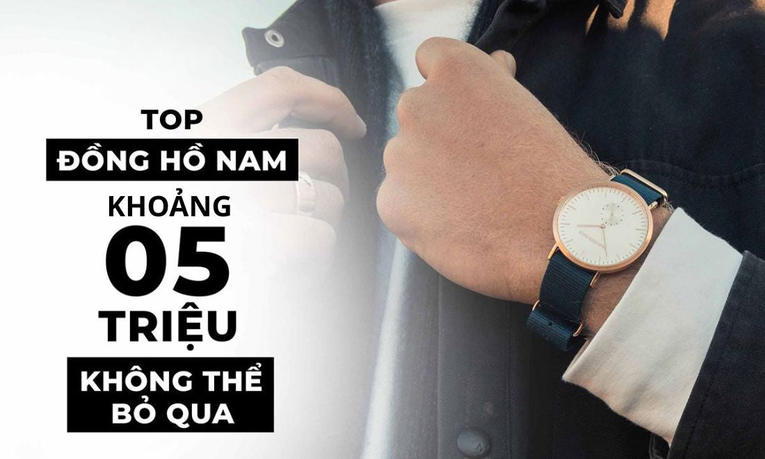 Đồng hồ nam giá khoảng 5 triệu