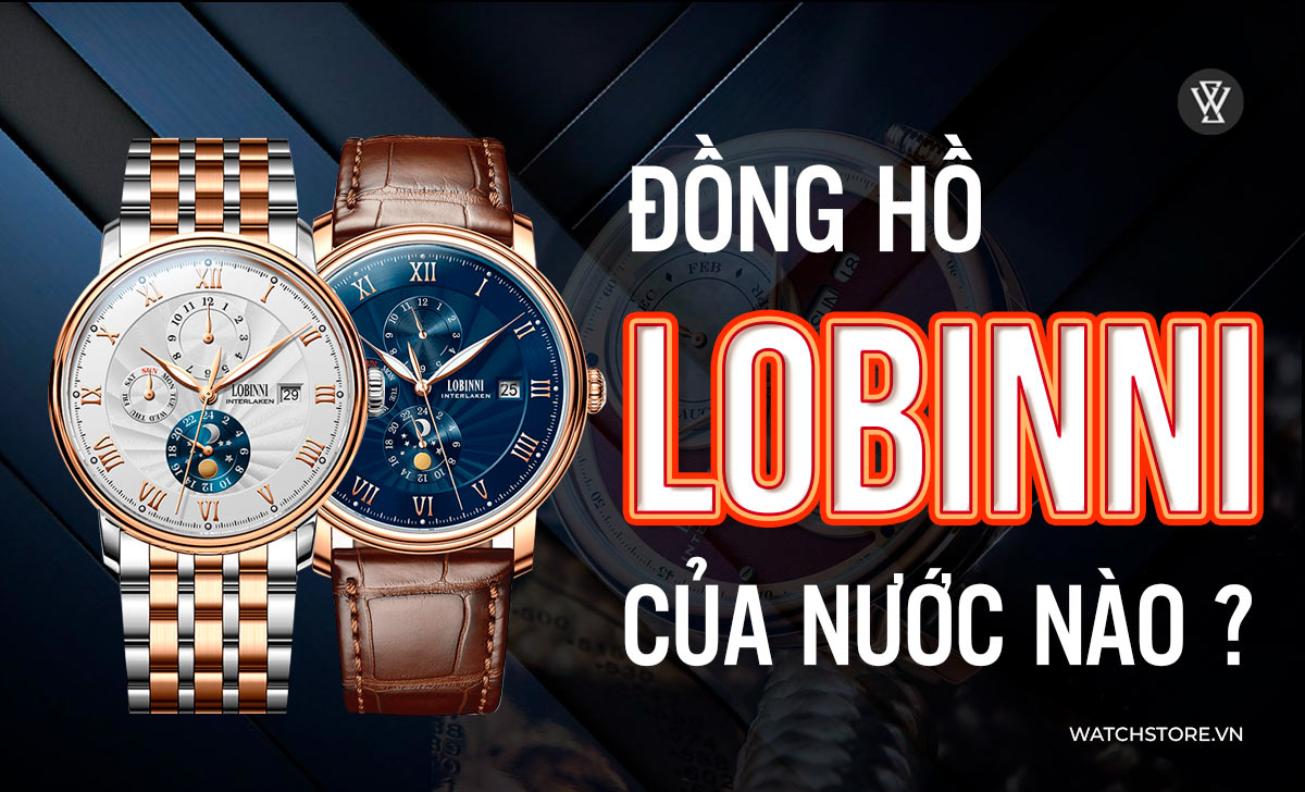Dong Ho Lobinni Cua Nuoc Nao 1715569683