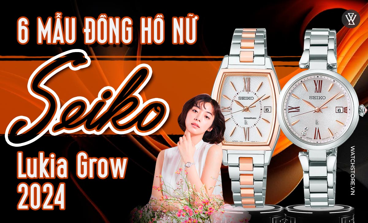 Dong Ho Seiko Lukia Grow 2024 1721726768