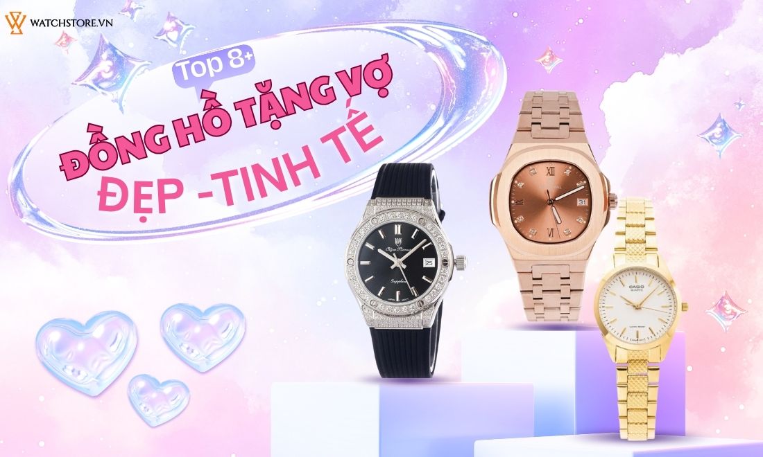 Đồng hồ tặng vợ đẹp tinh tế