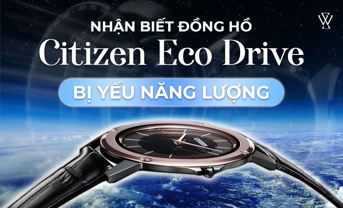 Nhan Biet Dong Ho Citizen Eco Drive Bi Yeu Nang Luong 1648702693813 1712294829