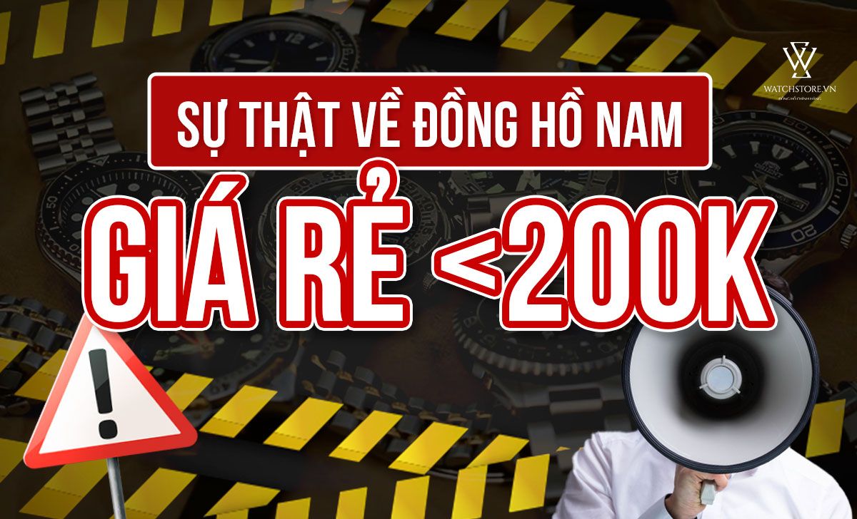 Su That Ve Dong Ho Nam Gia Re Duoi 200k 1649922013721 1712294838