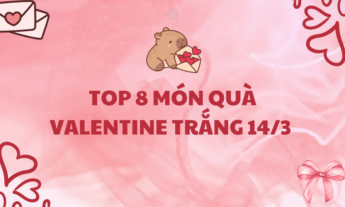 Top 8 Mon Qua Valentine Trang 14 3 1744088788