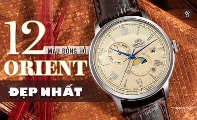 12 mẫu đồng hồ Orient đẹp nhất, mới nhất, bền rẻ, chính hãng