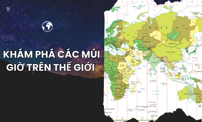 Khám phá các múi giờ trên thế giới và những điều thú vị bạn chưa biết