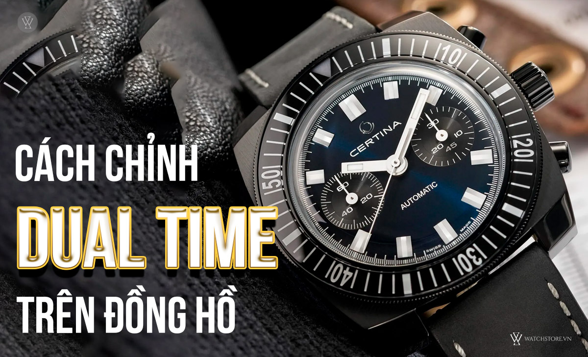 Cách chỉnh Dual Time