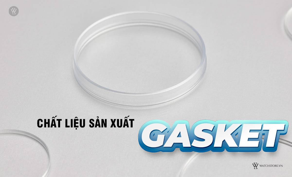 Chất liệu sản xuất Gasket