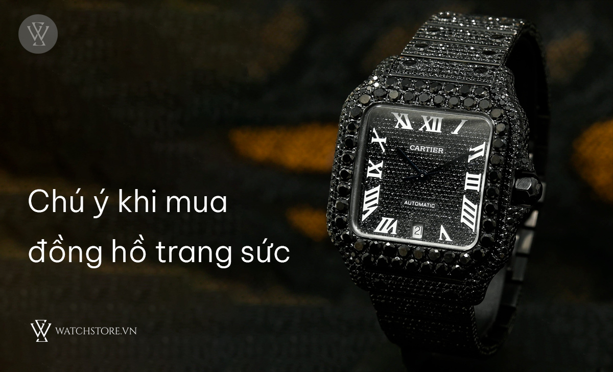 chú ý mua đồng hồ trang sức