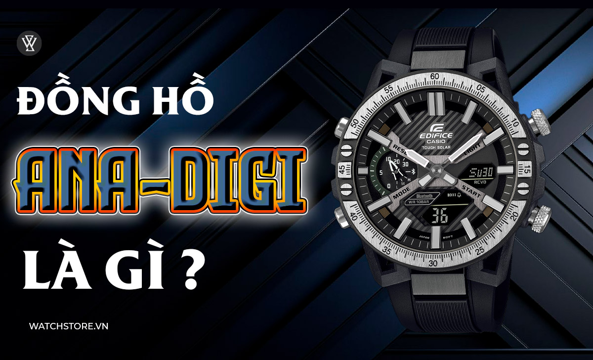 đồng hồ Ana-Digi là gì