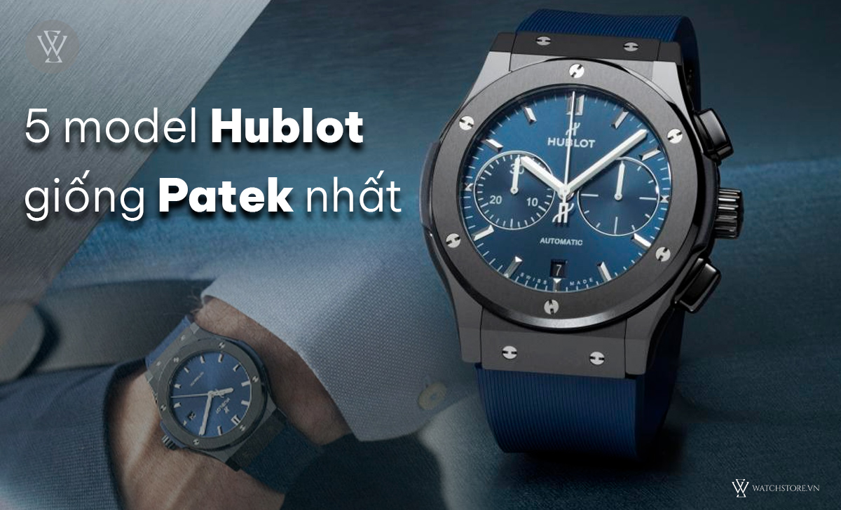 đồng hồ Hublot giống Patek
