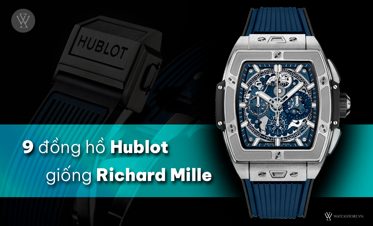 đồng hồ Hublot giống Richard Mille