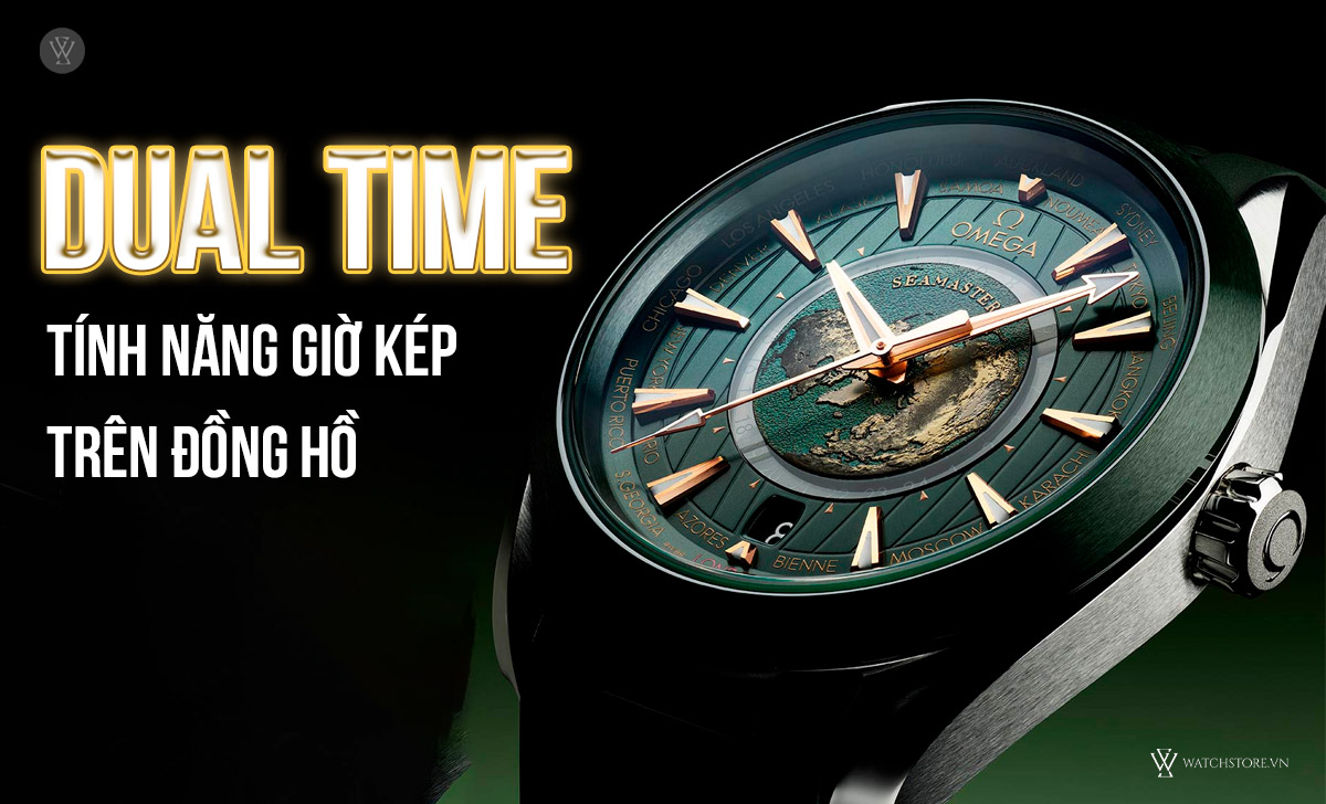 Dual Time tính năng giờ kép