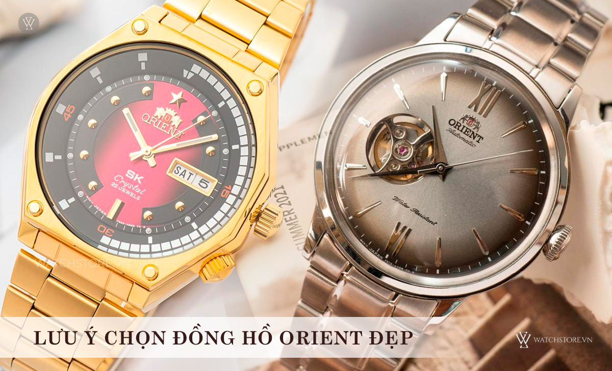 lưu ý chọn đồng hồ Orient đẹp