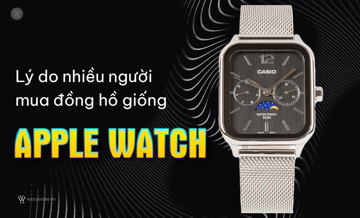 lý do mua đồng hồ giống Apple Watch