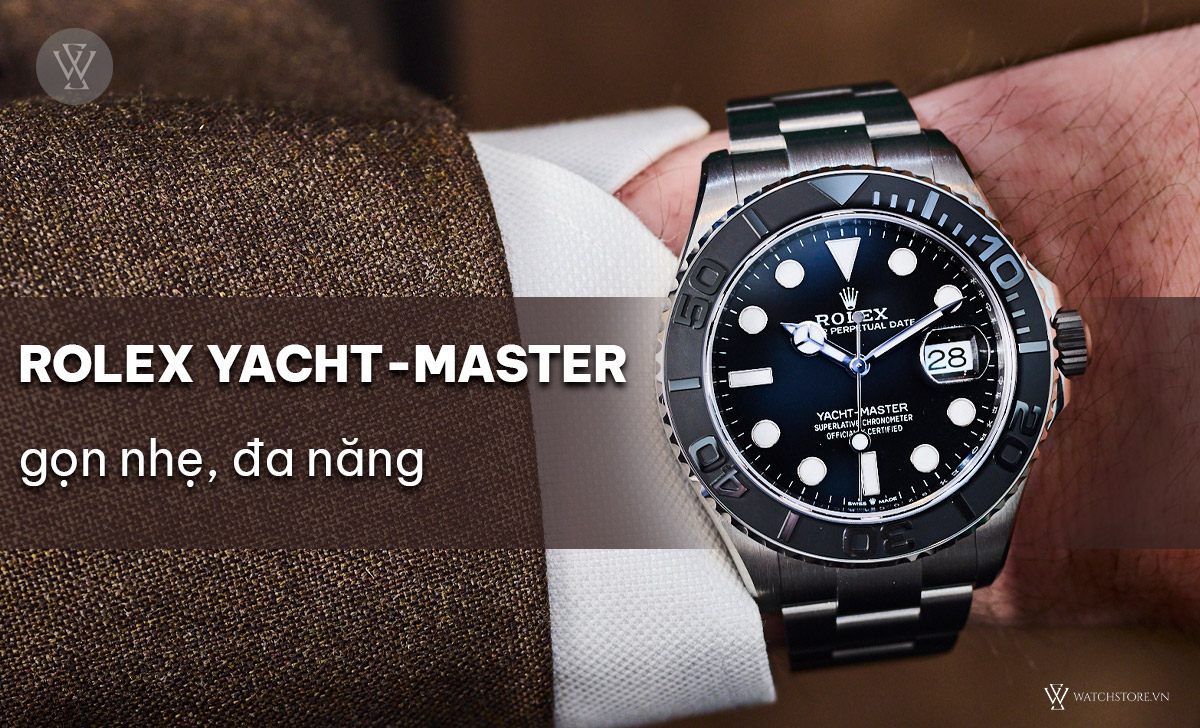 Rolex Yacht-Master gọn nhẹ đa năng