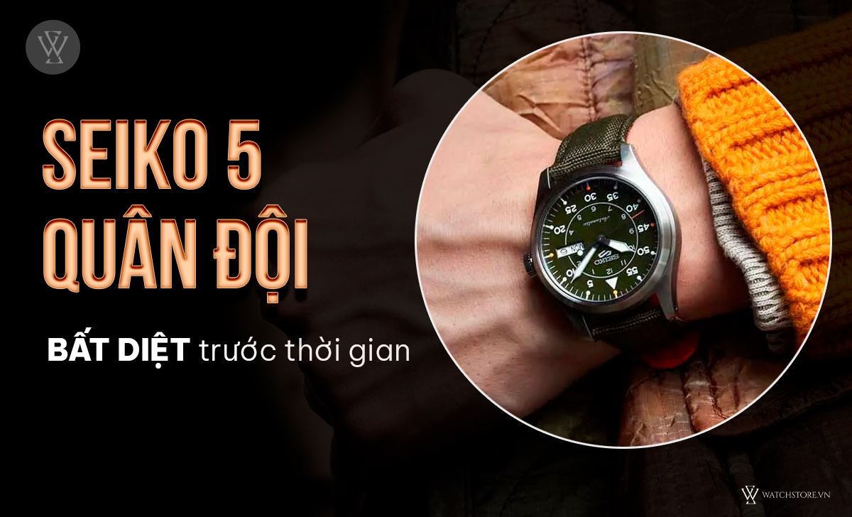 Seiko 5 quân đội bất diệt