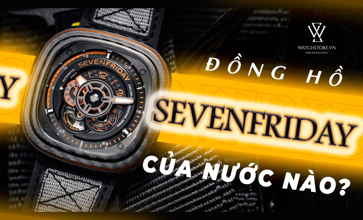đồng hồ sevenfriday có tốt không