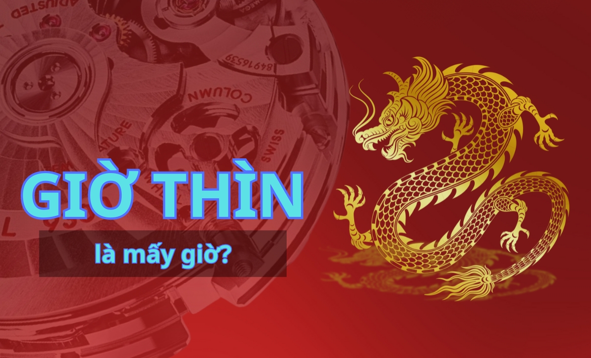 Giờ Thìn là mấy giờ? Sinh giờ Thìn đeo đồng hồ gì tài lộc đầy nhà, bình an như ý