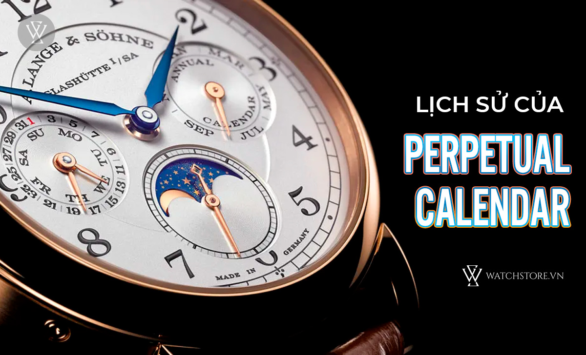 Perpetual Calendar là gì? Cách hoạt động đồng hồ Lịch Vạn Niên