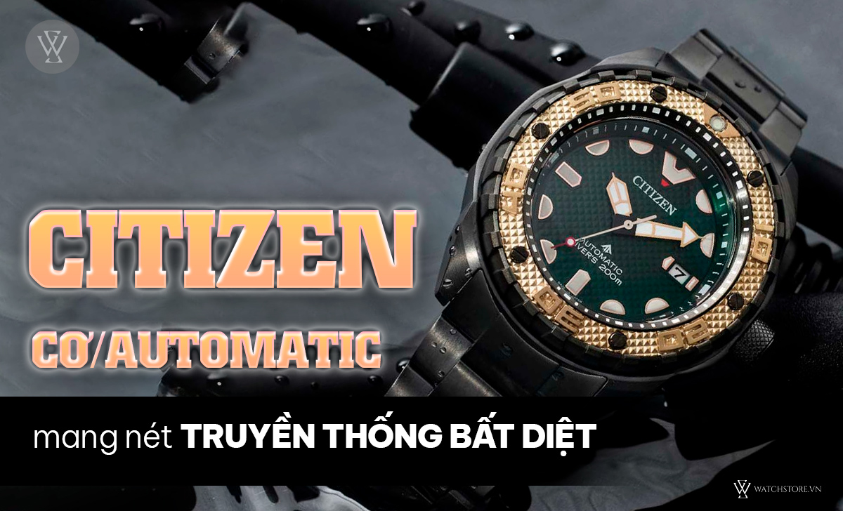Đồng hồ Citizen 80 Citizen cơ Automatic truyền thống bất diệt