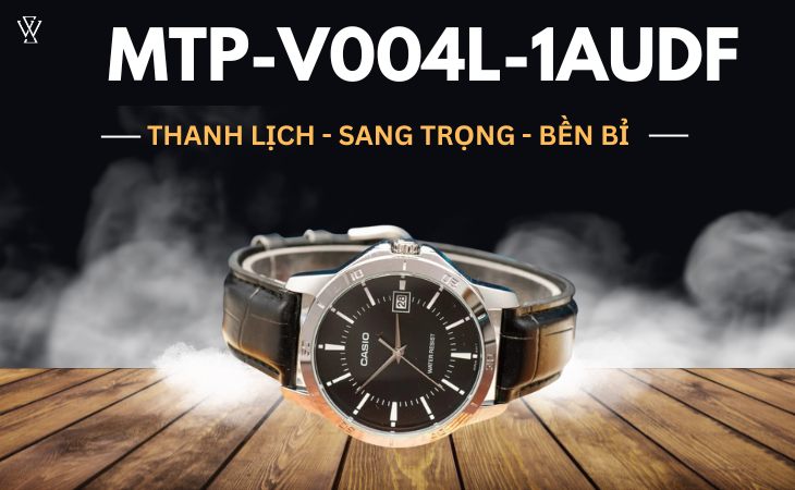 MTP-V004L-1AUDF với thiết kế thanh lịch, sang trọng, bền bỉ