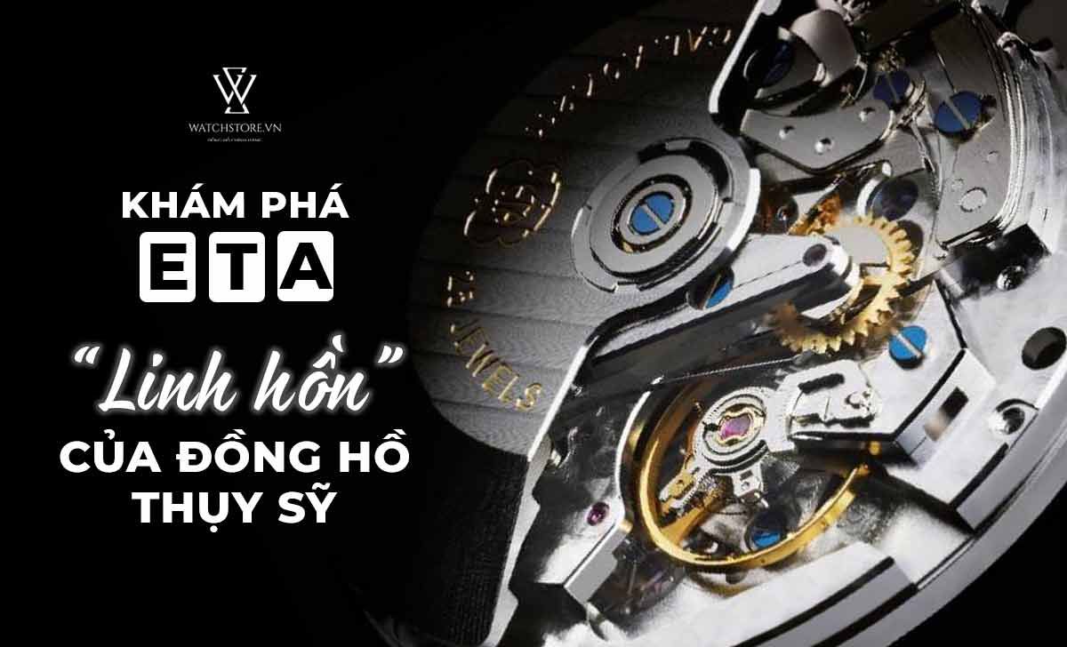 Bộ máy ETA là gì? cách nhận biết máy đồng hồ eta - Ảnh 1 Bộ máy ETA là gì? cách nhận biết máy đồng hồ eta - Ảnh 1