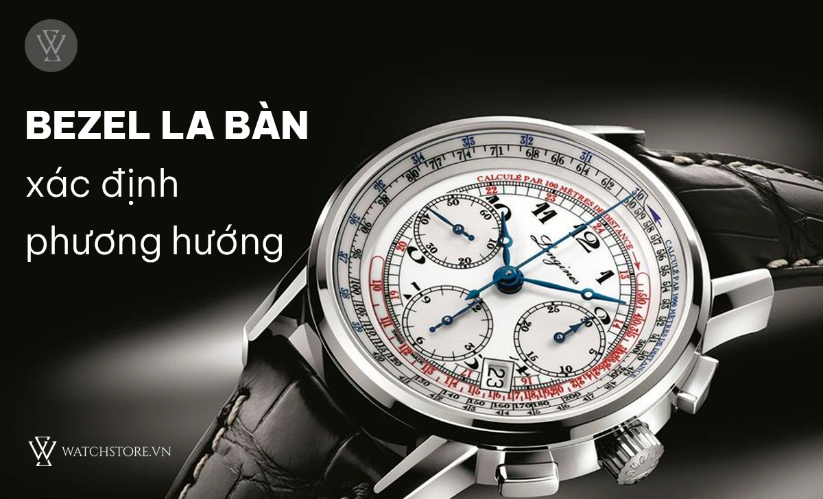 Bezel trên đồng hồ là gì? Phân loại chi tiết từ A-Z 5 Bezel la bàn xác định hướng