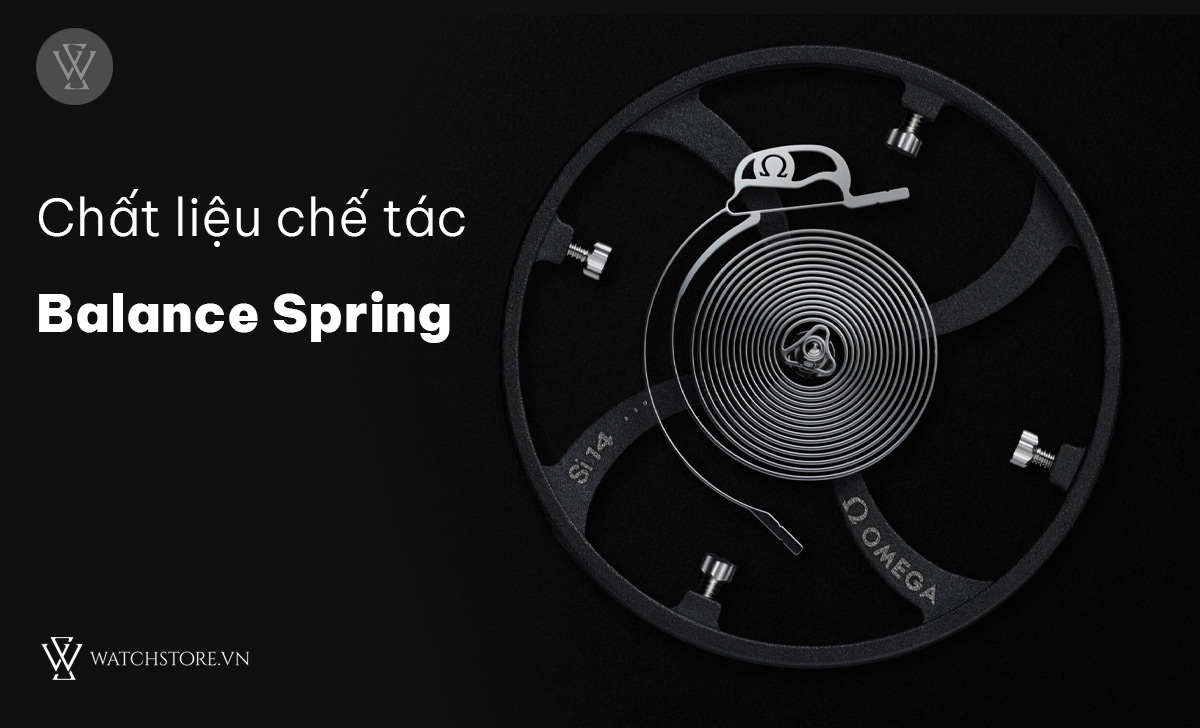 chất liệu chế tác Balance Spring