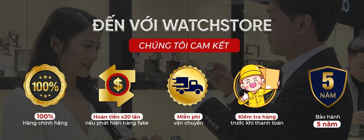 Chào mừng quý khách hàng đã đến với watchstore.vn! - Ảnh 18 Chào mừng quý khách hàng đã đến với watchstore.vn! - Ảnh 18