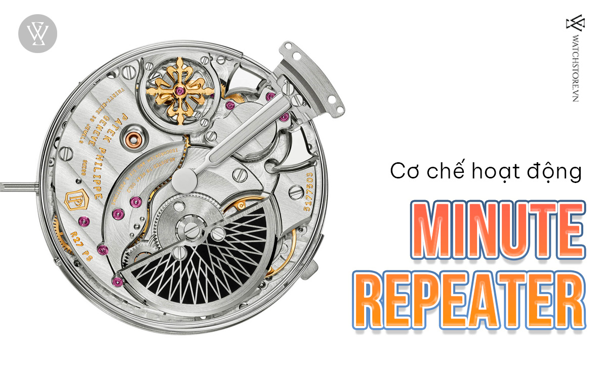 Minute Repeater trên đồng hồ là gì? Cơ chế hoạt động cụ thể 2 Cơ chế hoạt động Minute Repeater