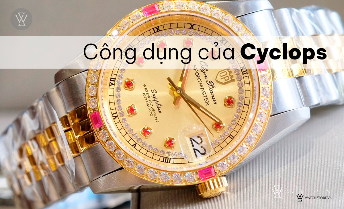 Công dụng của Cyclops
