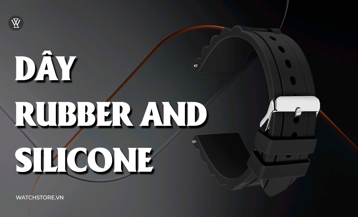 23 kiểu dây đồng hồ kim loại, da, vải, cao su đẹp nên đeo 23 Dây Rubber and Silicone