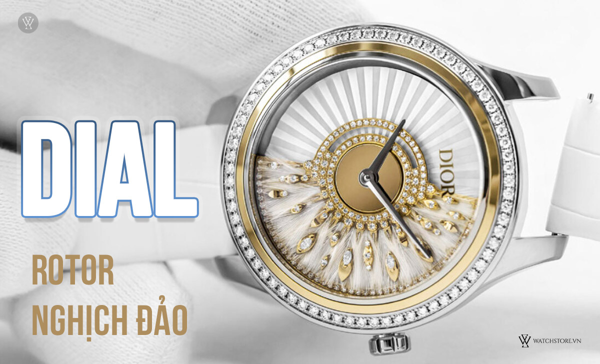 Dial đồng hồ là gì? Chi tiết 30 loại mặt số cần biết 30 Dial rotor nghịch đảo