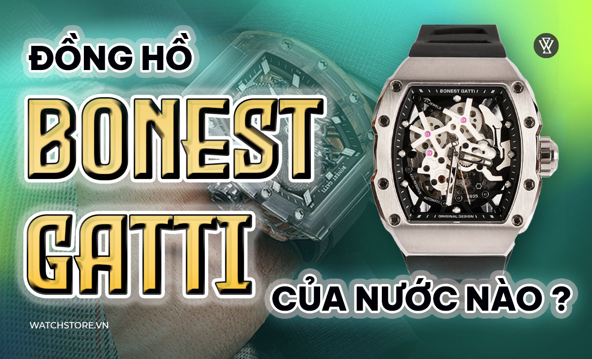 Đồng hồ Bonest Gatti của nước nào