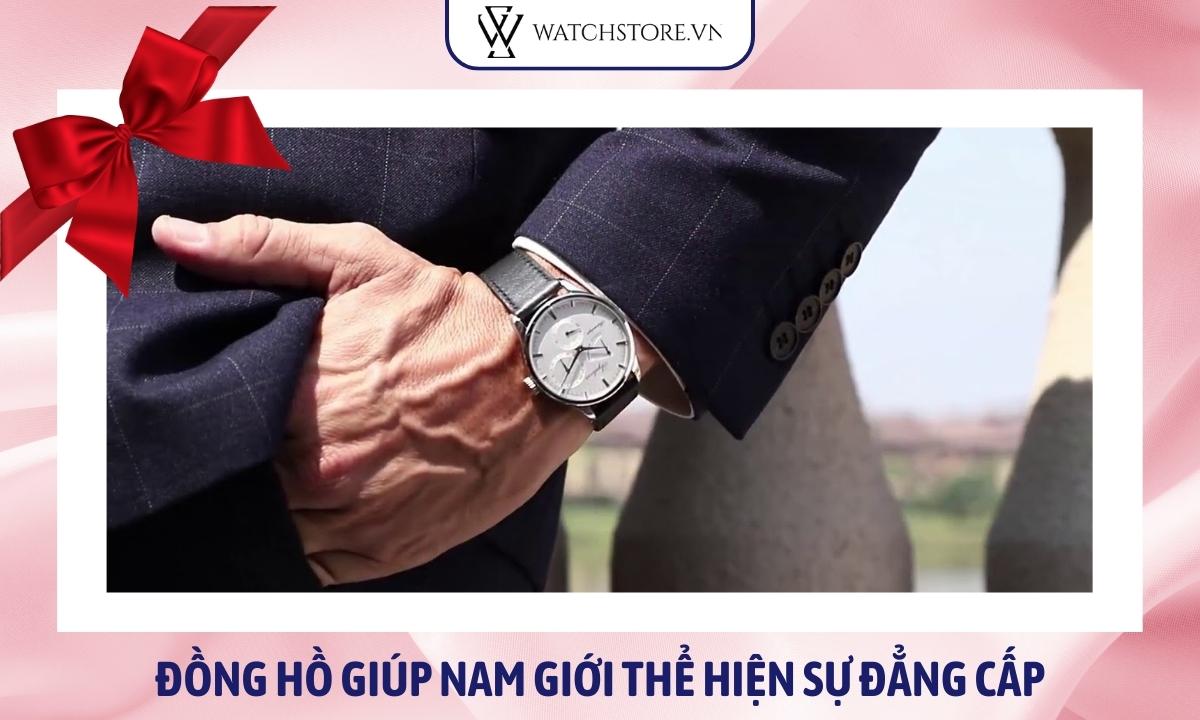 Tặng đồng hồ có ý nghĩa gì cho từng đối tượng? Lưu ý khi lựa chọn 1 Đồng hồ giúp nam giới thể hiện bản lĩnh đàn ông và sự đẳng cấp
