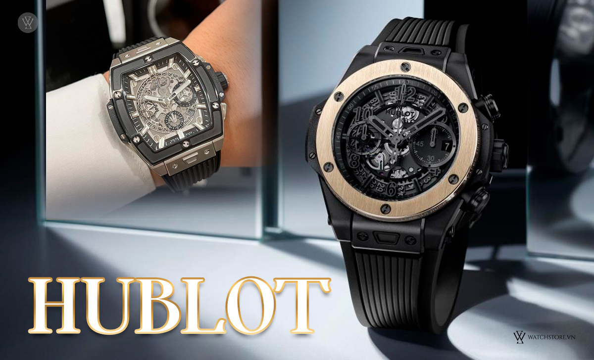 13 hãng đồng hồ Thụy Sỹ cao cấp nên biết và nơi mua uy tín 7 Hublot