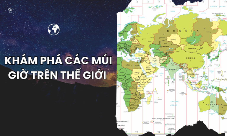 Khám phá các múi giờ trên thế giới và những điều thú vị bạn chưa biết 8 Khám phá các múi giờ trên thế giới và những điều thú vị bạn chưa biết