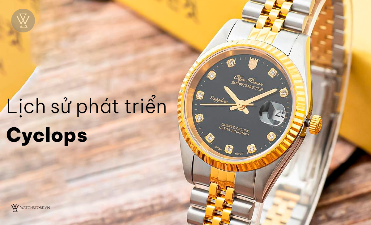 Lịch sử phát triển Cyclops