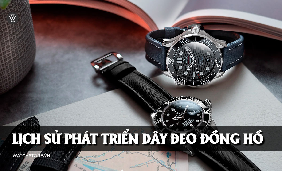 23 kiểu dây đồng hồ kim loại, da, vải, cao su đẹp nên đeo 24 Lịch sử phát triển dây đồng hồ