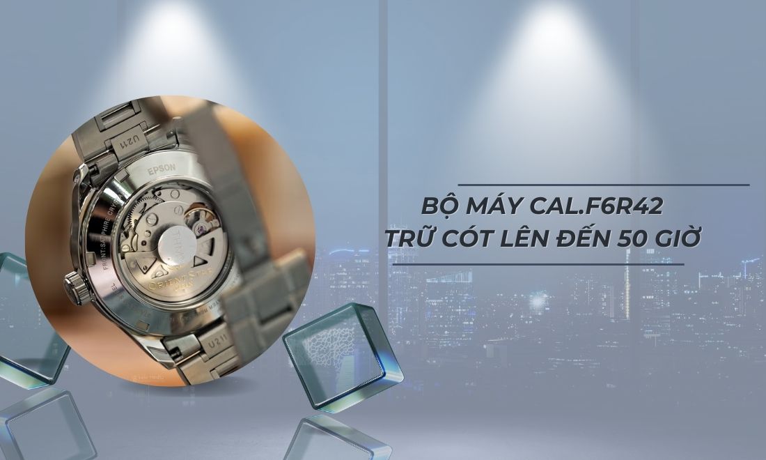 Trữ cót lên đến 50h